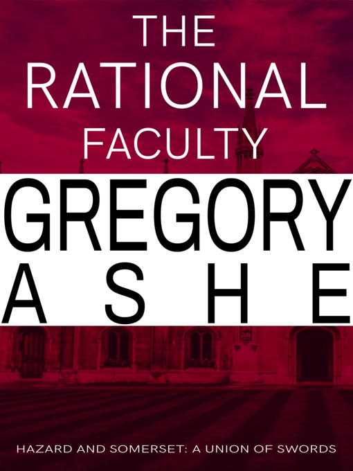 Title details for The Rational Faculty by Gregory Ashe - Available